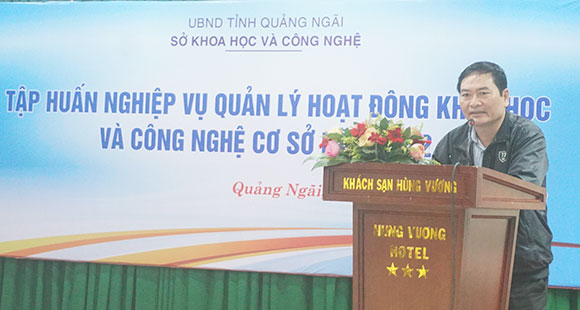 Ông Nguyễn Văn Thành, Giám đốc Sở KH&CN phát biểu khai mạc lớp tập huấn.