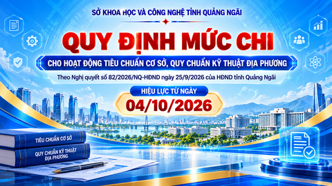 Tỉnh Quảng Ngãi triển khai nghị quyết quy định mức chi cho hoạt động tiêu chuẩn cơ sở, quy chuẩn kỹ thuật địa phương