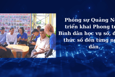 Phóng sự Quảng Ngãi triển khai Phong trào Bình dân học vụ số, đưa tri thức số đến từng người dân.