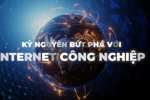 Kỷ nguyên bứt phá với Internet công nghiệp