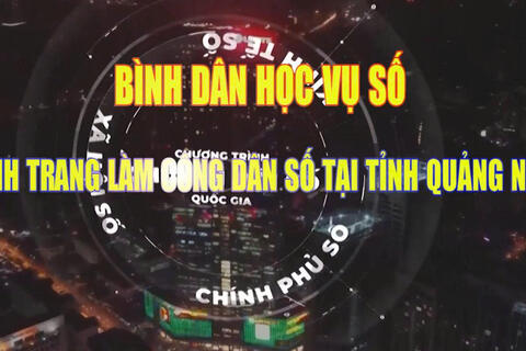 Bình dân học vụ số - Hành trang làm công dân số tại Quảng Ngãi