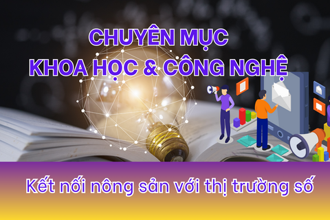 Chuyên mục khoa học và công nghệ sô 03/2026