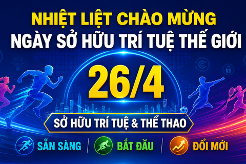 Trailer - Chào mừng Ngày Sở hữu trí tuệ thế giới 26/4.