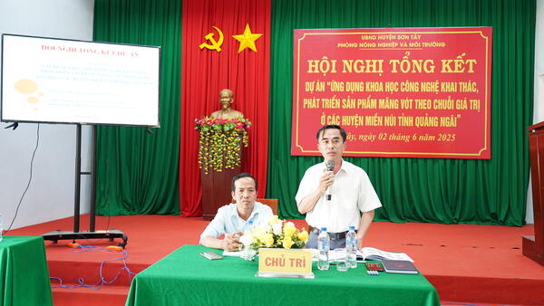 Tổng kết dự án “Ứng dụng khoa học công nghệ khai thác, phát triển sản phẩm măng vót theo chuỗi giá trị ở các huyện miền núi tỉnh Quảng Ngãi”