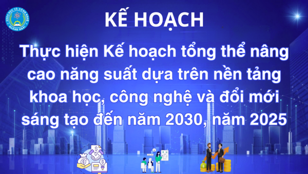 Triển khai kế hoạch hành động nâng cao năng suất đến năm 2030 – trọng tâm năm 2025